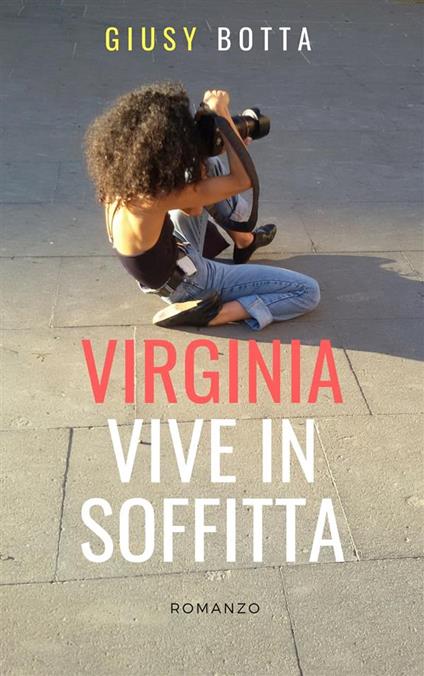 Virginia vive in soffitta - Giusy Botta - ebook