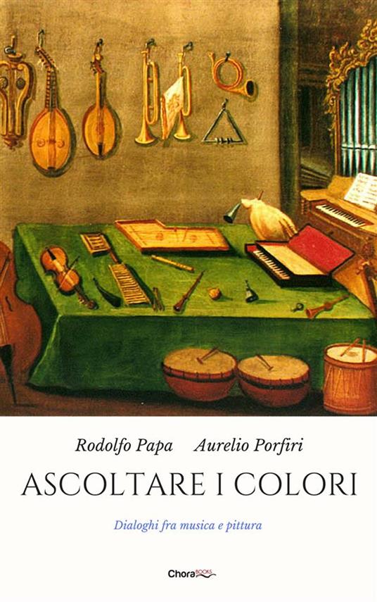 Ascoltare i colori - Aurelio Porfiri Rodolfo Papa - ebook
