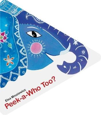 Peek–a–Who Too? - E Mroziewicz - cover