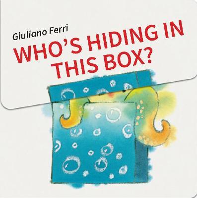 Who′s Hiding in this Box? - G Ferri - cover