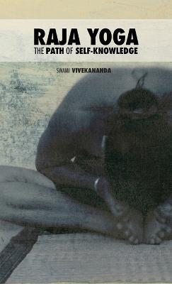 Raja Yoga: The Path of Self-Knowledge - Swami Vivekananda - cover