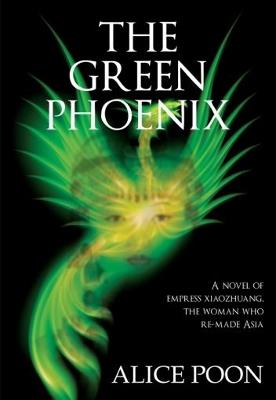 The Green Phoenix - Alice Poon - cover