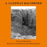 Gateway Has Opened, A