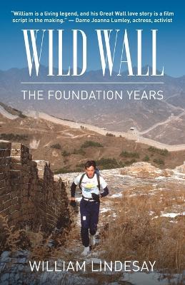 Wild War-the Foundation Years - William Lindesay - cover