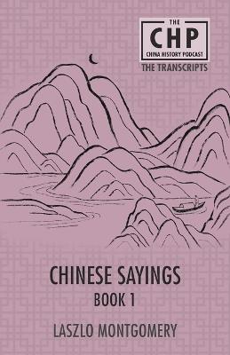 Chinese Sayings Book 1 - Laszlo Montgomery - cover