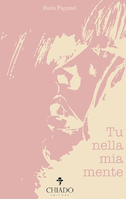 Tu nella mia mente - Ilaria Pignatel - copertina
