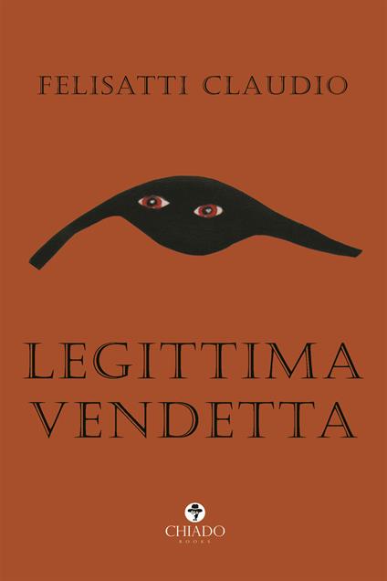 Legittima vendetta - Claudio Felisatti - copertina