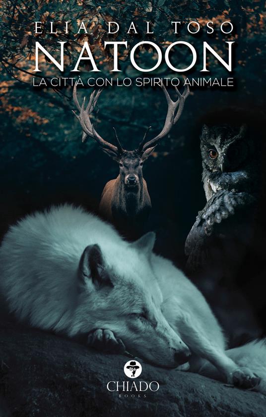 Natoon. La città con lo spirito animale - Elia Dal Toso - copertina