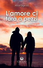 L' amore ci farà a pezzi