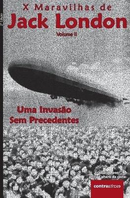 Uma Invasao Sem Precedentes: Ou: A Guerra de Jacobus Laningdale - Jack London - cover