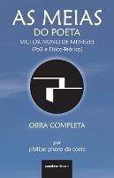 As Meias do Poeta Victor Nuno de Menezes (Po8 e Fisico-Teorico): Obra Completa - Philipe Pharo Da Costa - cover