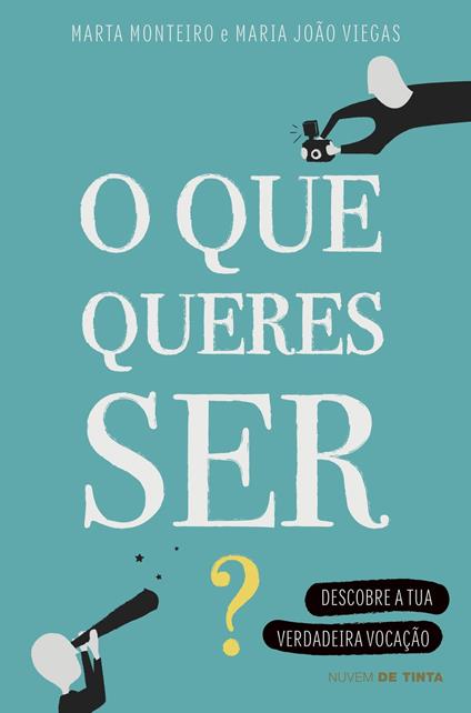 O que queres ser? - Maria João Viegas,Marta Monteiro - ebook