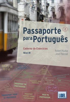 Passaporte para Portugues: Caderno de Exercicios 2 (B1) - Robert Kuzka,Jose Pascoal - cover
