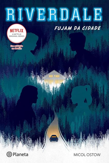 Riverdale - Fujam da Cidade - Micol Ostow - ebook