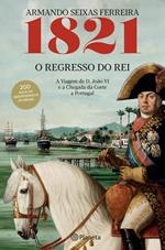 1821 O Regresso do Rei