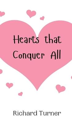 Hearts that Conquer All - Richard Turner - cover