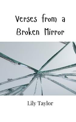 Verses from a Broken Mirror - Lily Taylor - cover