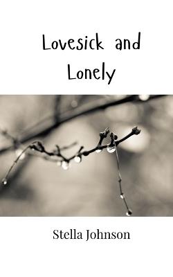 Lovesick and Lonely - Stella Johnson - cover