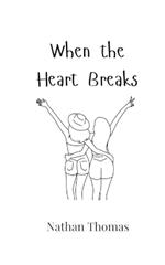 When the Heart Breaks