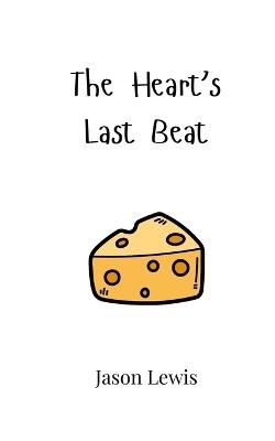 The Heart's Last Beat - Jason Lewis - cover