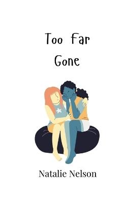 Too Far Gone - Natalie Nelson - cover