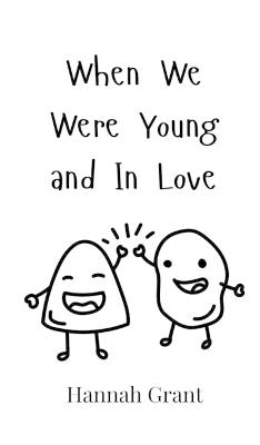 When We Were Young and In Love - Hannah Grant - cover