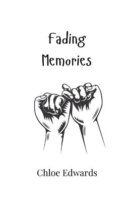 Fading Memories - Chloe Edwards - cover