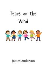 Tears on the Wind