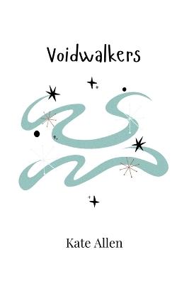Voidwalkers - Kate Allen - cover