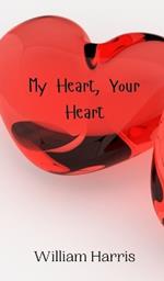 My Heart, Your Heart