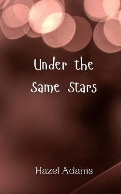 Under the Same Stars - Hazel Adams - cover
