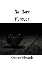 No More Forever
