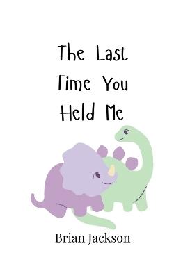 The Last Time You Held Me - Brian Jackson - cover