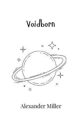 Voidborn - Alexander Miller - cover