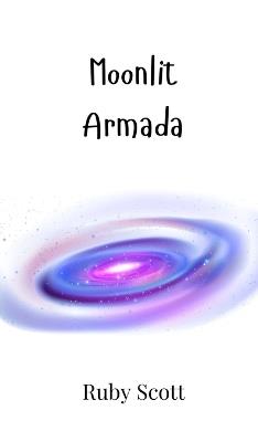 Moonlit Armada - Ruby Scott - cover