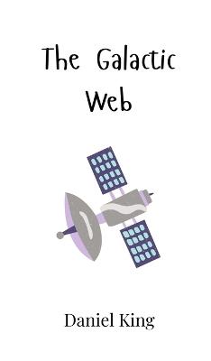 The Galactic Web - Daniel King - cover