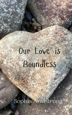 Our Love is Boundless - Sophia Armstrong - cover