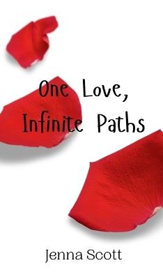 One Love, Infinite Paths - Jenna Scott - cover
