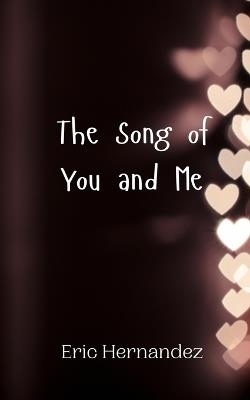 The Song of You and Me - Eric Hernandez - cover