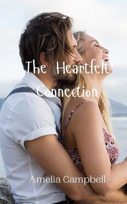 The Heartfelt Connection - Amelia Campbell - cover