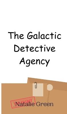 The Galactic Detective Agency - Green - cover