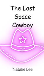 The Last Space Cowboy
