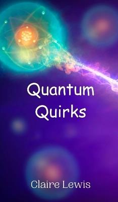 Quantum Quirks - Lewis - cover