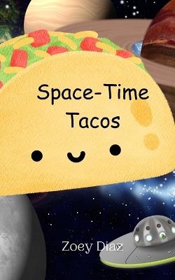 Space-Time Tacos - Zoey Diaz - cover