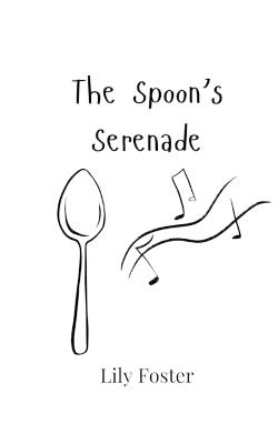 The Spoon's Serenade - Lily Foster - cover