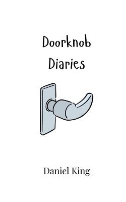 Doorknob Diaries - Daniel King - cover