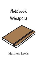 Notebook Whispers