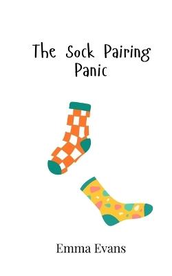 The Sock Pairing Panic - Emma Evans - cover