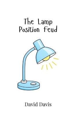 The Lamp Position Feud - David Davis - cover