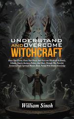 Understand and Overcome Witchcraft
